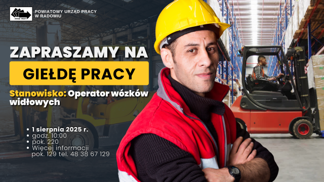 Zdjęcie artykułu Giełda Pracy w PUP Radom – Zatrudnienie na Stanowisku Operatora Wózków Widłowych